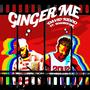 Ginger me (feat. Bhadboi oml) [Explicit]