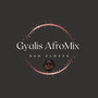 Gyalis (Afromix) [Explicit]