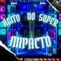 Agito do super impacto