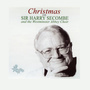 Christmas With Sir Harry Sicombe