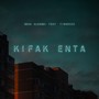 Kifak Enta (Explicit)