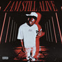 IAM STILL ALIVE (Explicit)