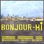 Bonjour-Hi (feat. Jsnoregard, Basics & Witness)