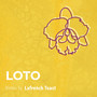 Loto (LaFrench Toast Remix)