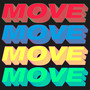 Move (Time to Get Loose) [Extended Mix]