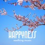 Happyness Soothing Music