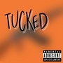 TUCKED (Explicit)