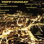 TRIPP.YOUNG.EP (Explicit)