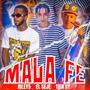 MALA FE (feat. EL SEJE & TIEN GY) [Explicit]