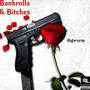 Bankrolls & *****es (Explicit)