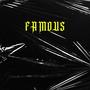 FAMOUS (feat. Woocitypat & LuizAntoni) [Explicit]