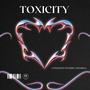 Toxicity (feat. JvrdanKillz) [Explicit]