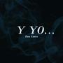 Y yo (Explicit)