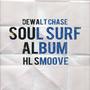 Soul Surf (feat. HL Smoove & Nhvlaa)