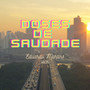 Doses de saudade (Explicit)