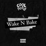 Wake N Bake (Explicit)