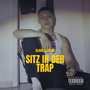 Sitz in Der Trap (Explicit)