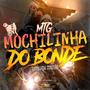 MTG MOCHILINHA DO BONDE (TURMALINA CONAXÃO 244) (feat. DJ RX, Mc Skin & Mc Fabinho Da Osk)