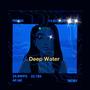 Deep Water (feat. A1Pack)