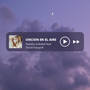 UNCIÓN EN EL AIRE