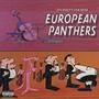 European Panthers (feat. $yb Hede)