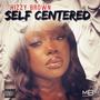 Self Centered (Explicit)