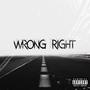 Wrong Right (Explicit)