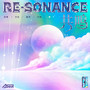 共鸣 Re-sonance (上)