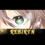 REBIRTH