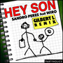 Hey Son (Gilbert L Remix)