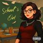 School's Out (Explicit)