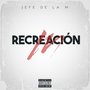 Recreación (Explicit)