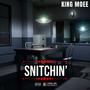 Snitchin' (Explicit)