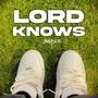 Lord Knows