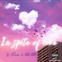 In Spite of Love (Explicit)