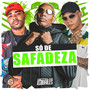 Só de Safadeza (Explicit)