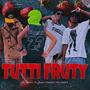 Tutti Fruty (feat. NabiDad23, Ez_Tatiko & Daybell)