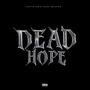 DEAD HOPE (feat. Sage impepho) [Explicit]