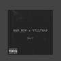 MAN NOW & VILLTRAP (Explicit)