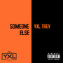 Someone Else (Explicit)