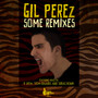 Gil Perez Some Remixes