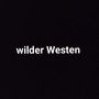 Wilder Westen