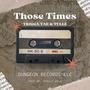 Those Times (feat. Tulle) [Explicit]