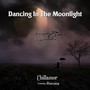 Dancing In The Moonlight