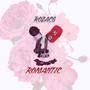 Romantic (Extended Mix) [Explicit]