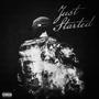 Just Started (Explicit)