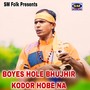 BOYES HOLE BHUJHIR KODOR HOBE NA