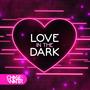 Love In The Dark