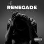 Renegade (Explicit)