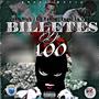 BILLETES DE 100 (feat. LIL XANIX & John High)